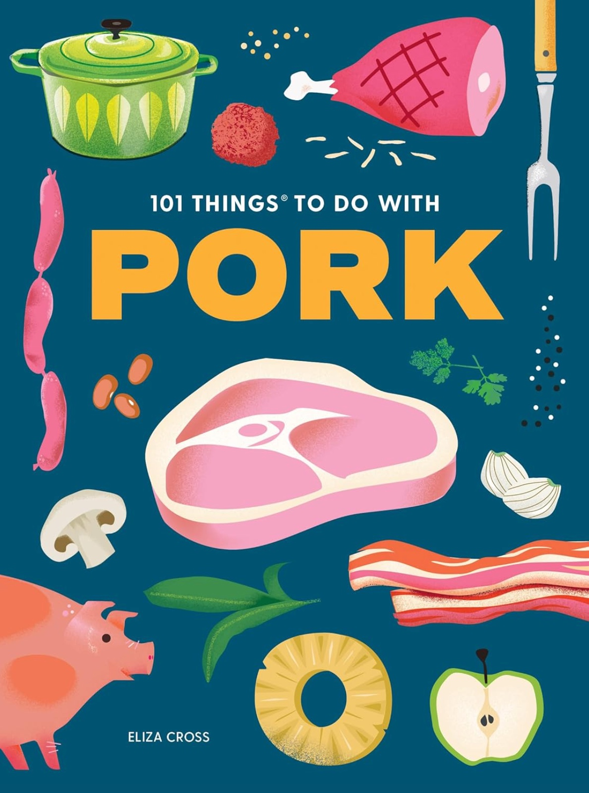 101 Things to Do With Pork, New Edition