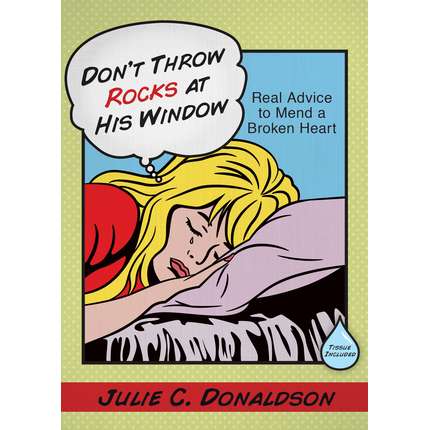 Don't Throw Rocks at His Window