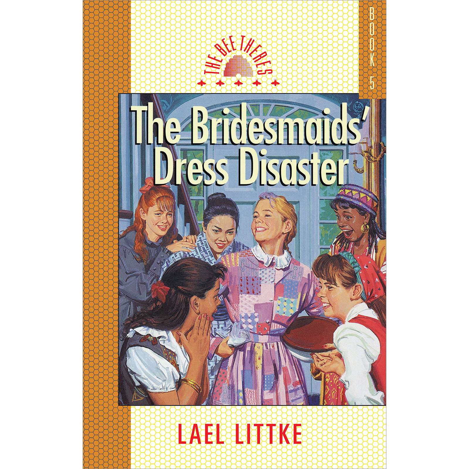Bridesmaids' Dress Disaster (Bee There's, Book 5)