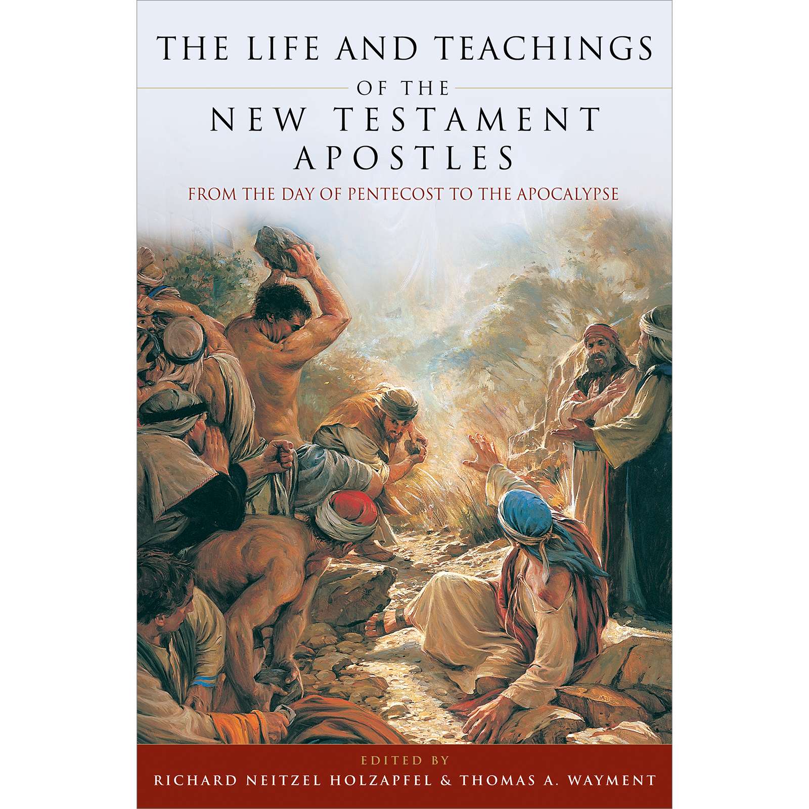 The Life and Teachings of the New Testament Apostles: From the Day of Pentecost to the Apocalypse, , large image number 0