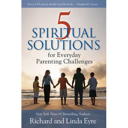 5 Spiritual Solutions for Everyday Parenting Challenges
