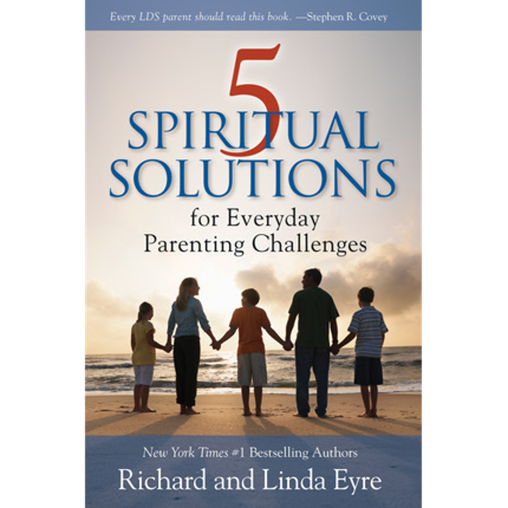 5 Spiritual Solutions for Everyday Parenting Challenges,  5 Spiritual Solutions for Everyday Parenting Challenges