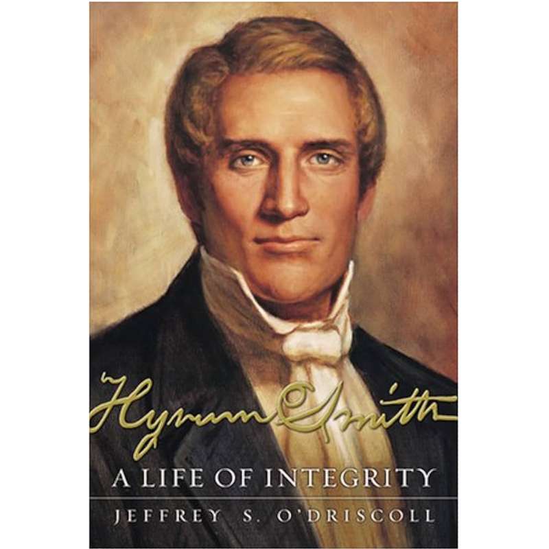 Hyrum Smith: A Life of Integrity