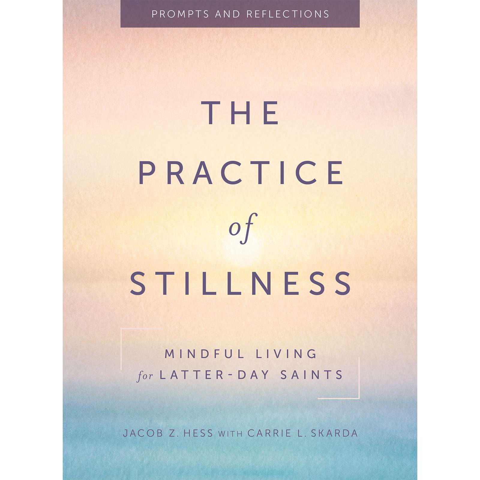 The Practice of Stillness 1