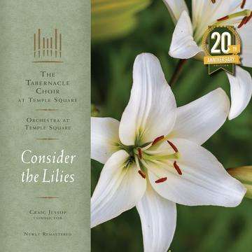 Consider the Lilies (20th Anniversary Edition)