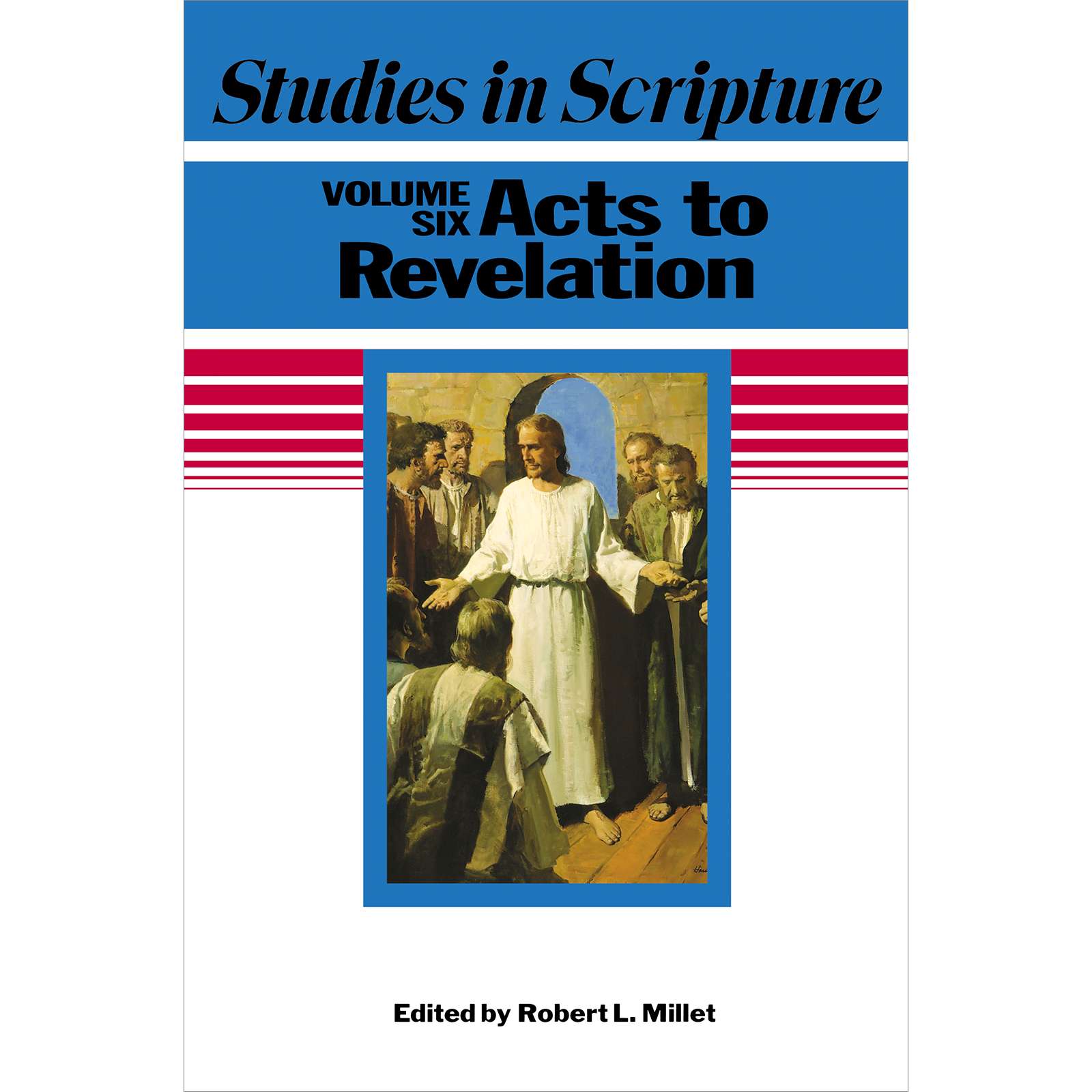 Studies in Scripture, Vol. 6: Acts to Revelation