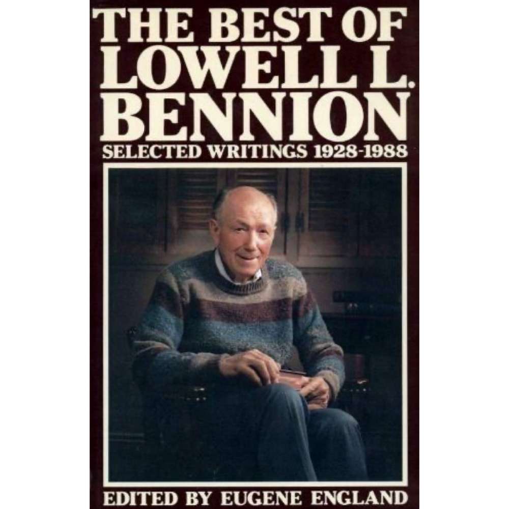 Best of Lowell L. Bennion - BENNION, LOWELL L.; ENGLAND, EUGENE 1