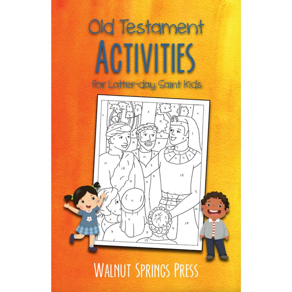 Old Testament Activities for Latter-day Saint Kids