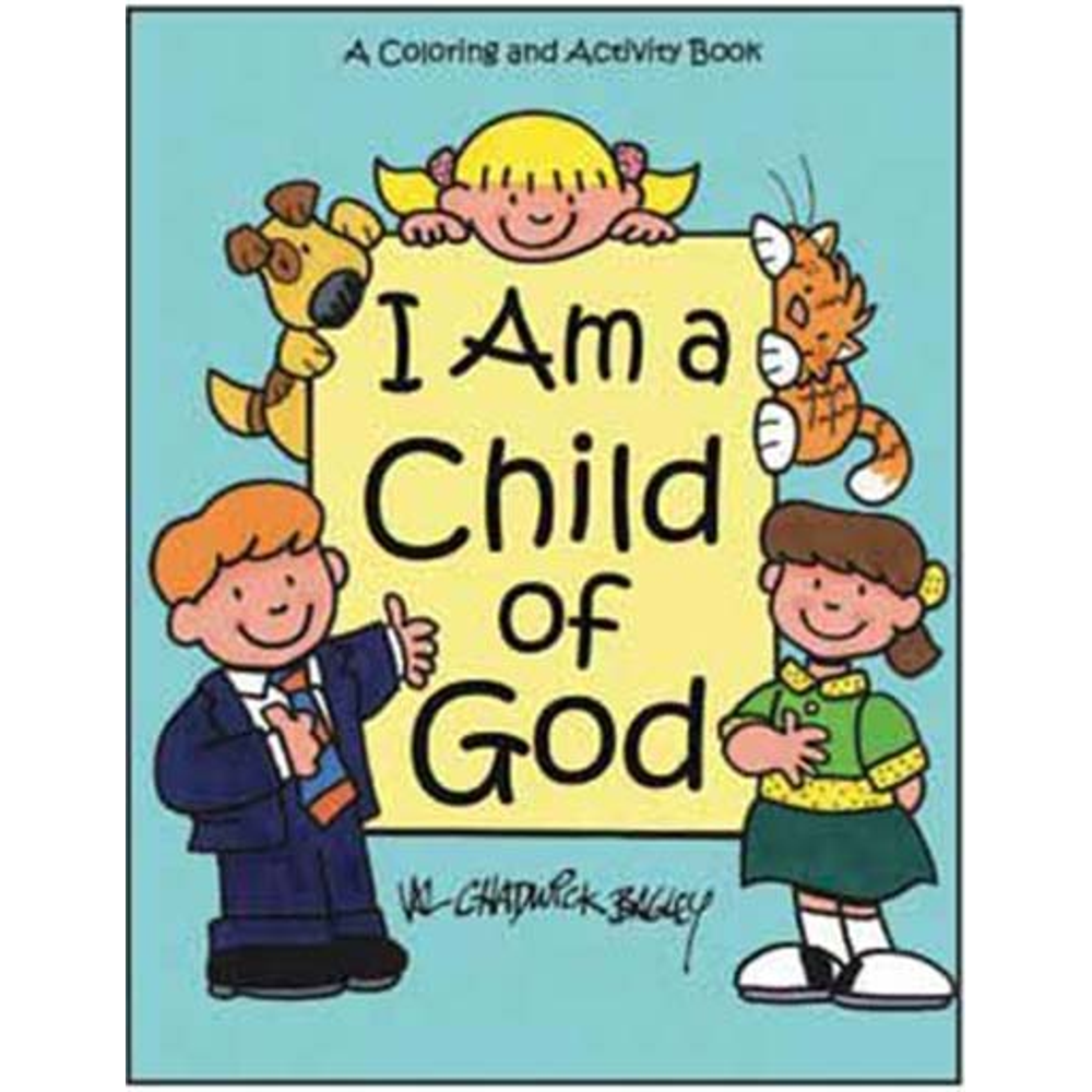 I Am a Child of God: A Coloring and Activity Book,  I Am a Child of God: A Coloring and Activity Book