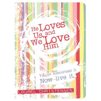 He Loves Us and We Love Him