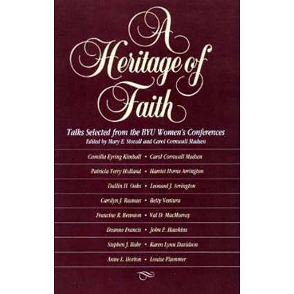 Heritage of Faith: Talks Selected from the BYU Women's Conferences