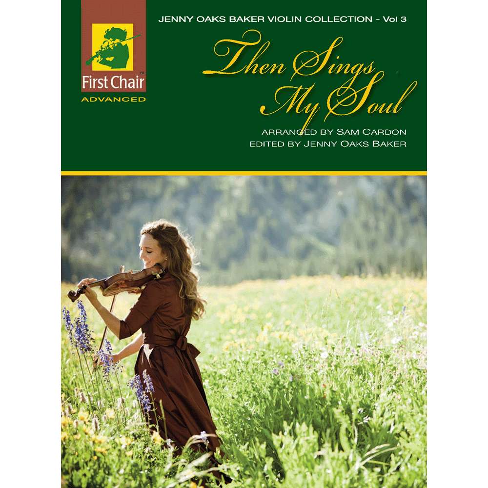 The Jenny Oaks Baker Collection, Vol. 3 - Then Sings My Soul