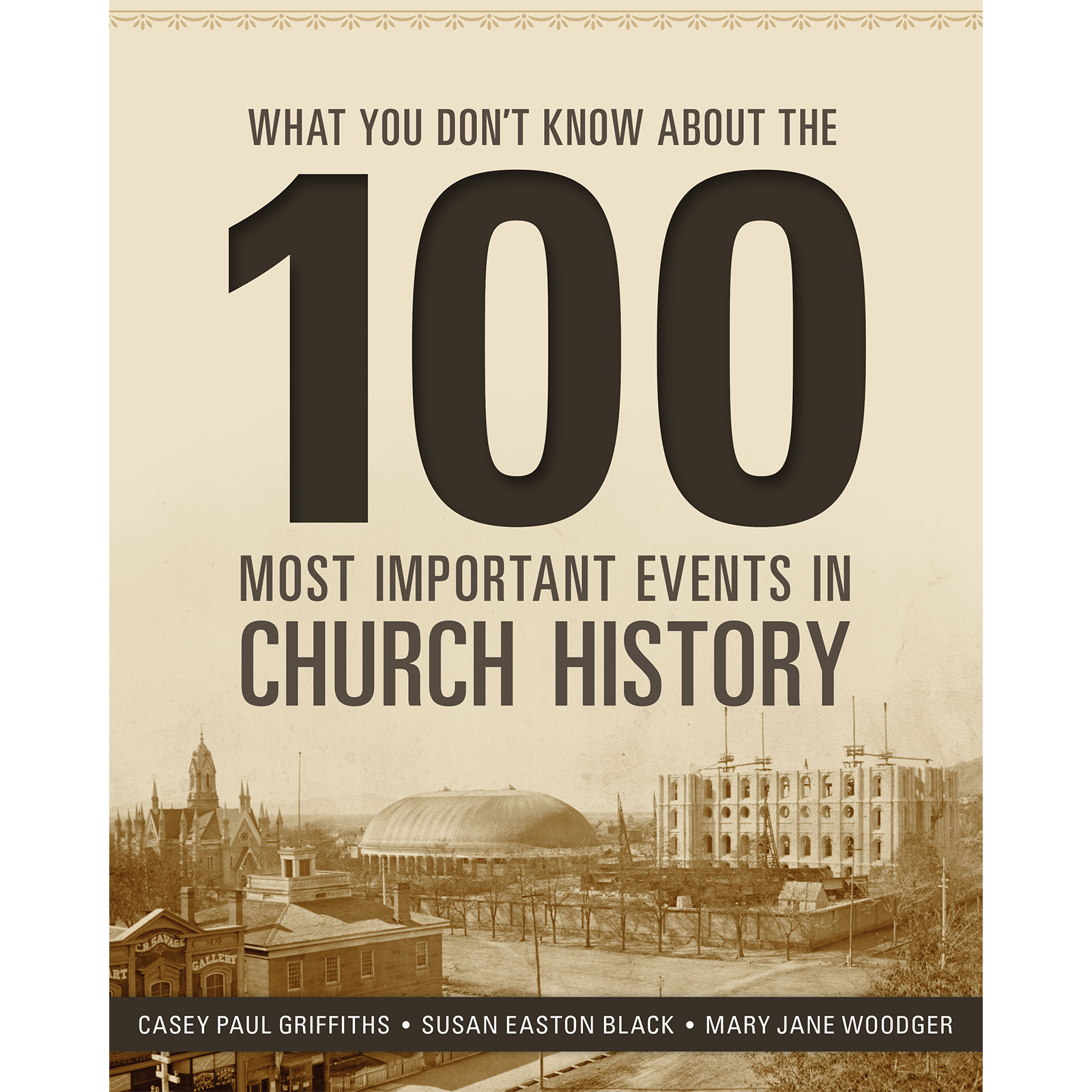 What You Don't Know about the 100 Most Important Events in Church History, , large image number 0