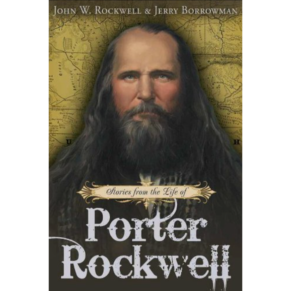Stories from the Life of Porter Rockwell