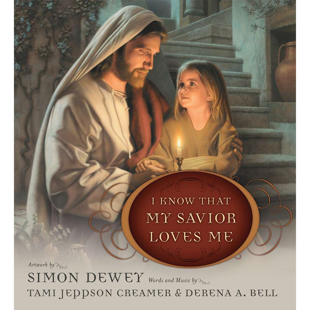I Know That My Savior Loves Me
