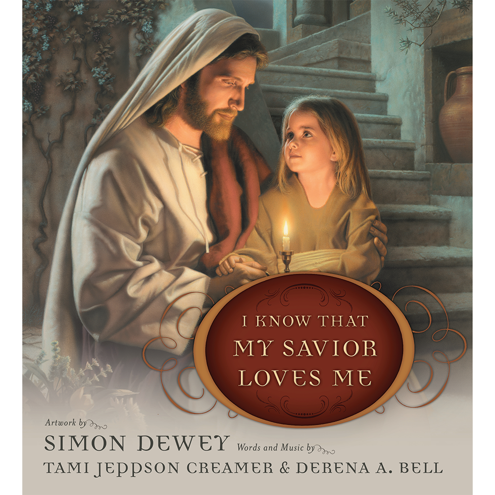 I Know That My Savior Loves Me,  I Know That My Savior Loves Me