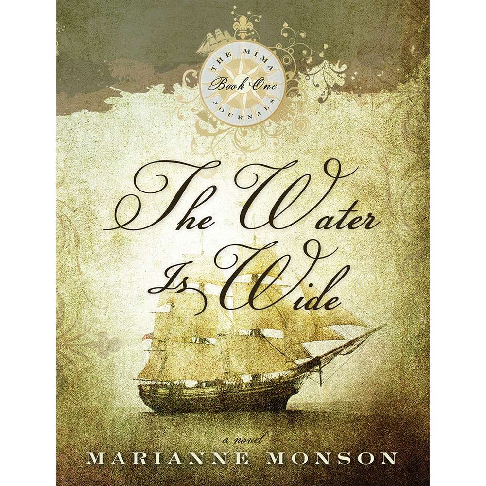 The Water is Wide (The Mima Journals, Vol. 1)