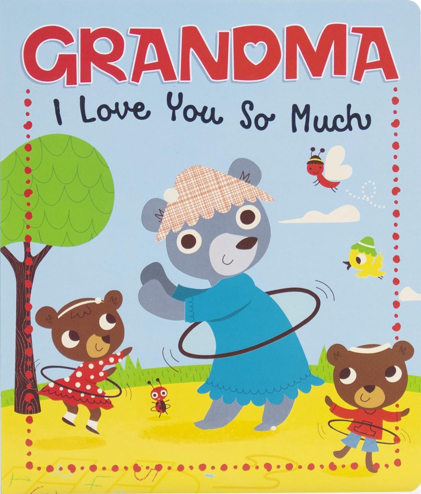 Grandma I Love You So Much