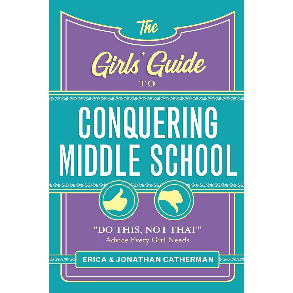 The Girls' Guide to Conquering Middle School