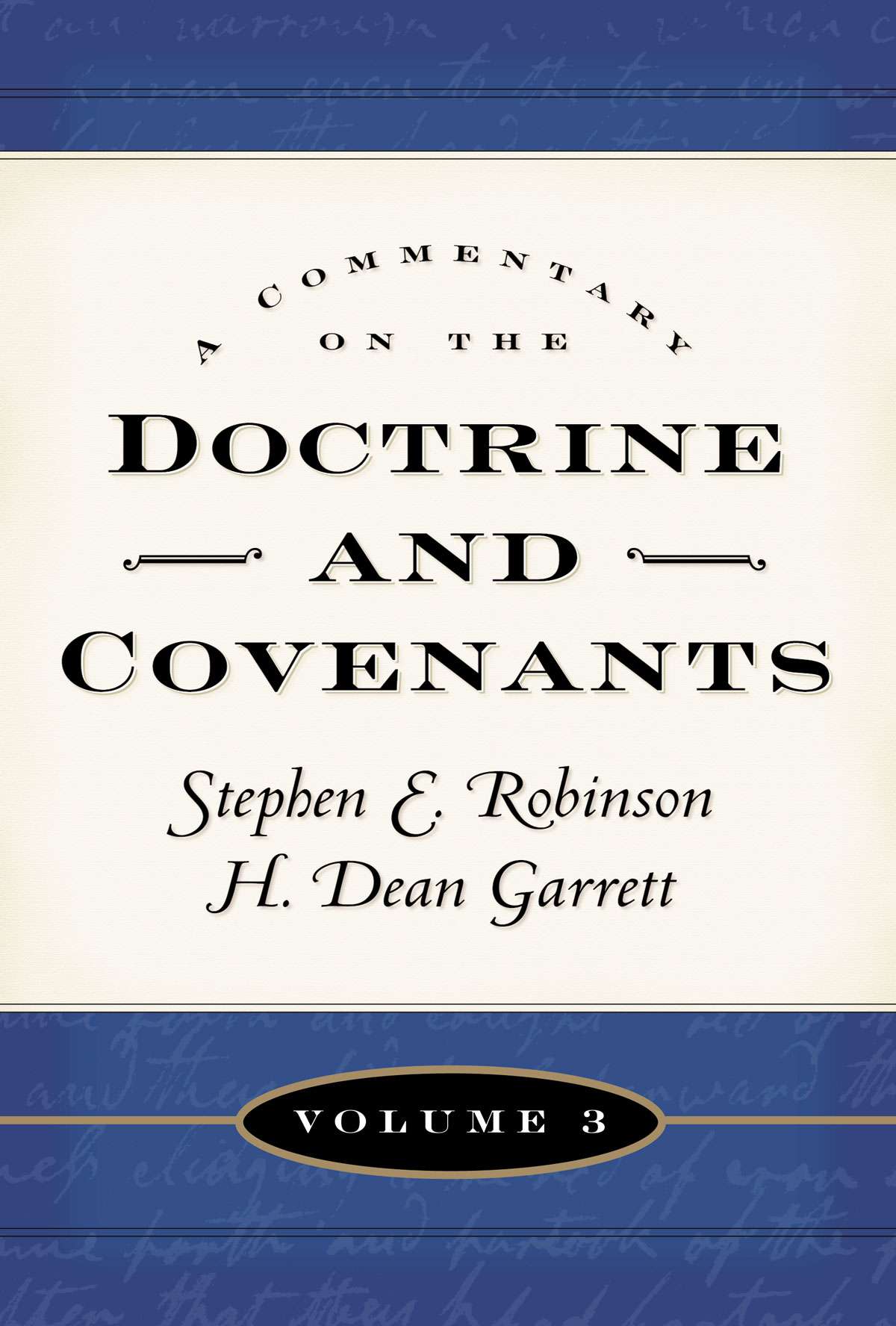 A Commentary On The Doctrine And Covenants, Vol. 3