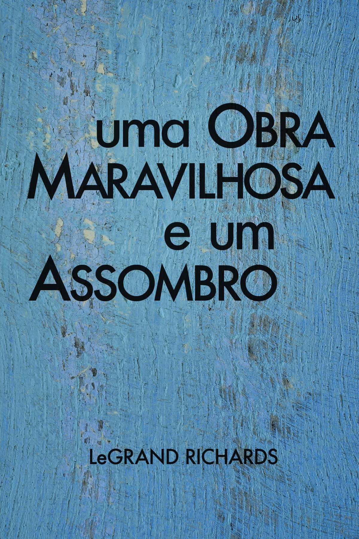 A Marvelous Work and a Wonder (Portuguese)