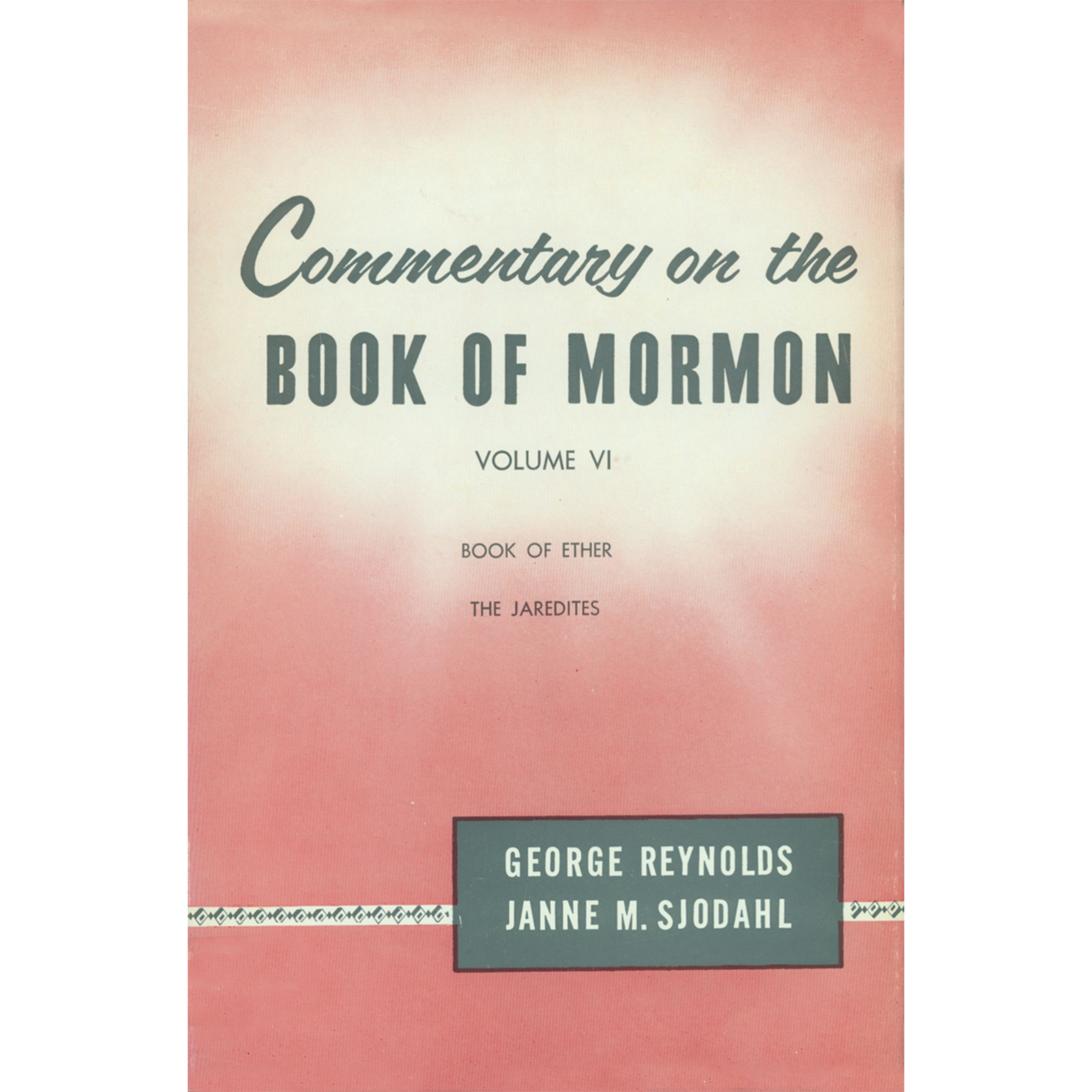 Commentary on the Book of Mormon, vol. 6