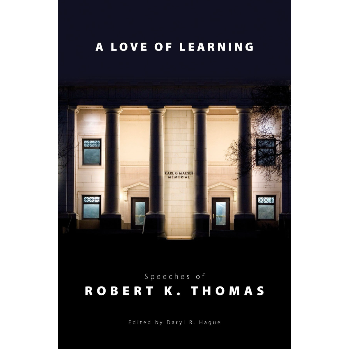 Love of Learning: Speeches of Robert K. Thomas, , large image number 0