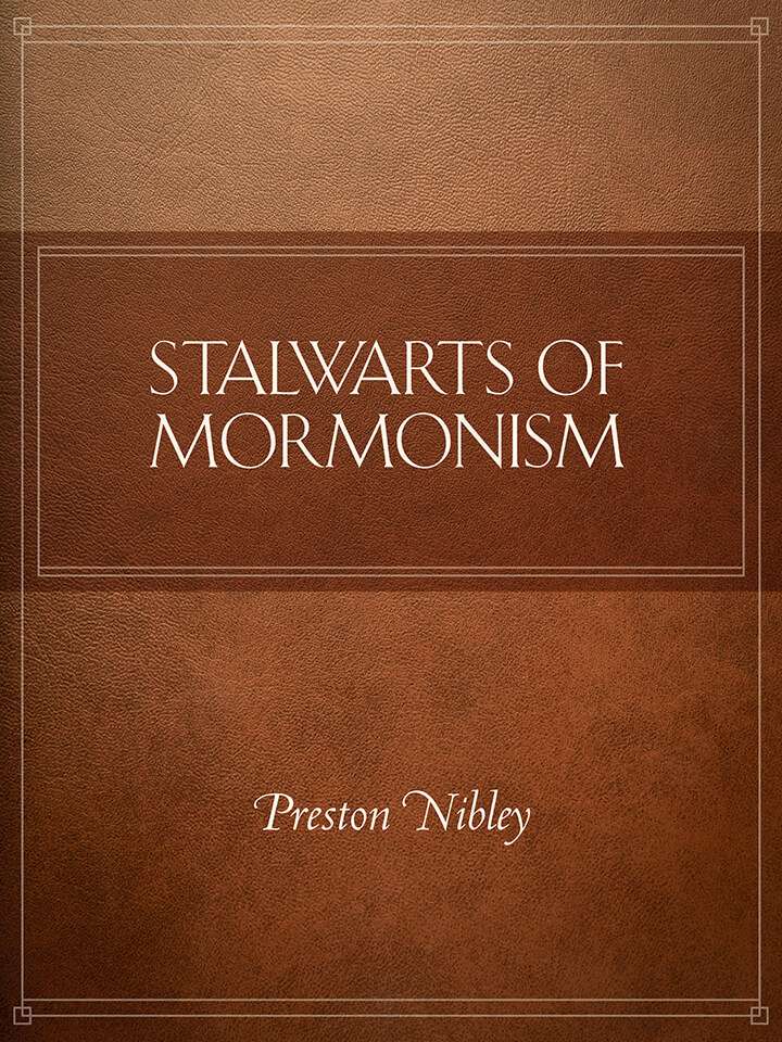 Stalwarts of Mormonism