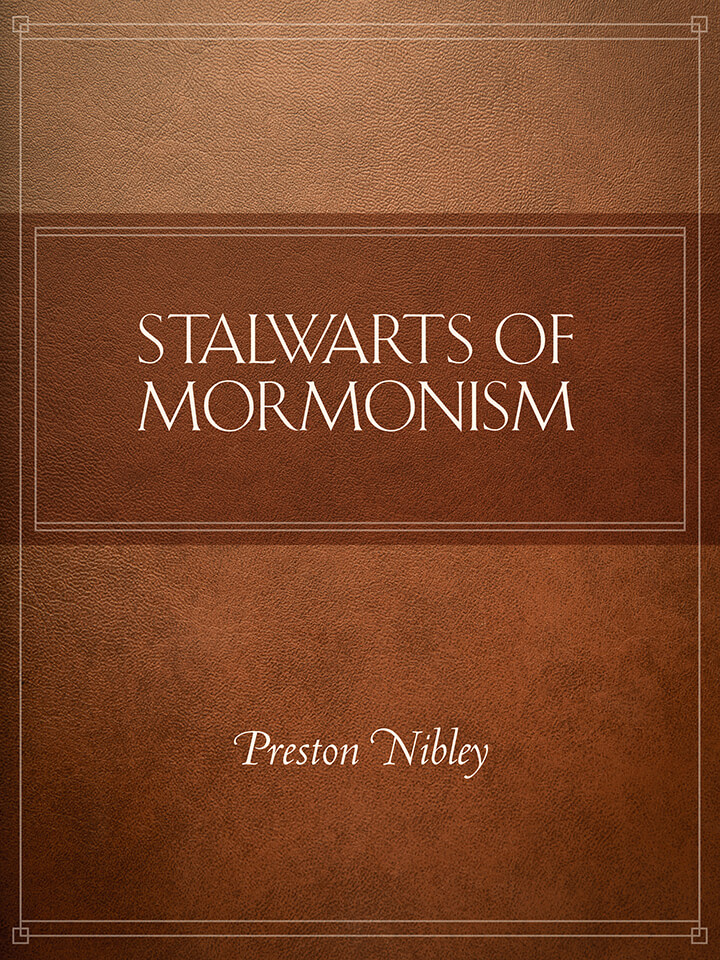 Stalwarts of Mormonism
