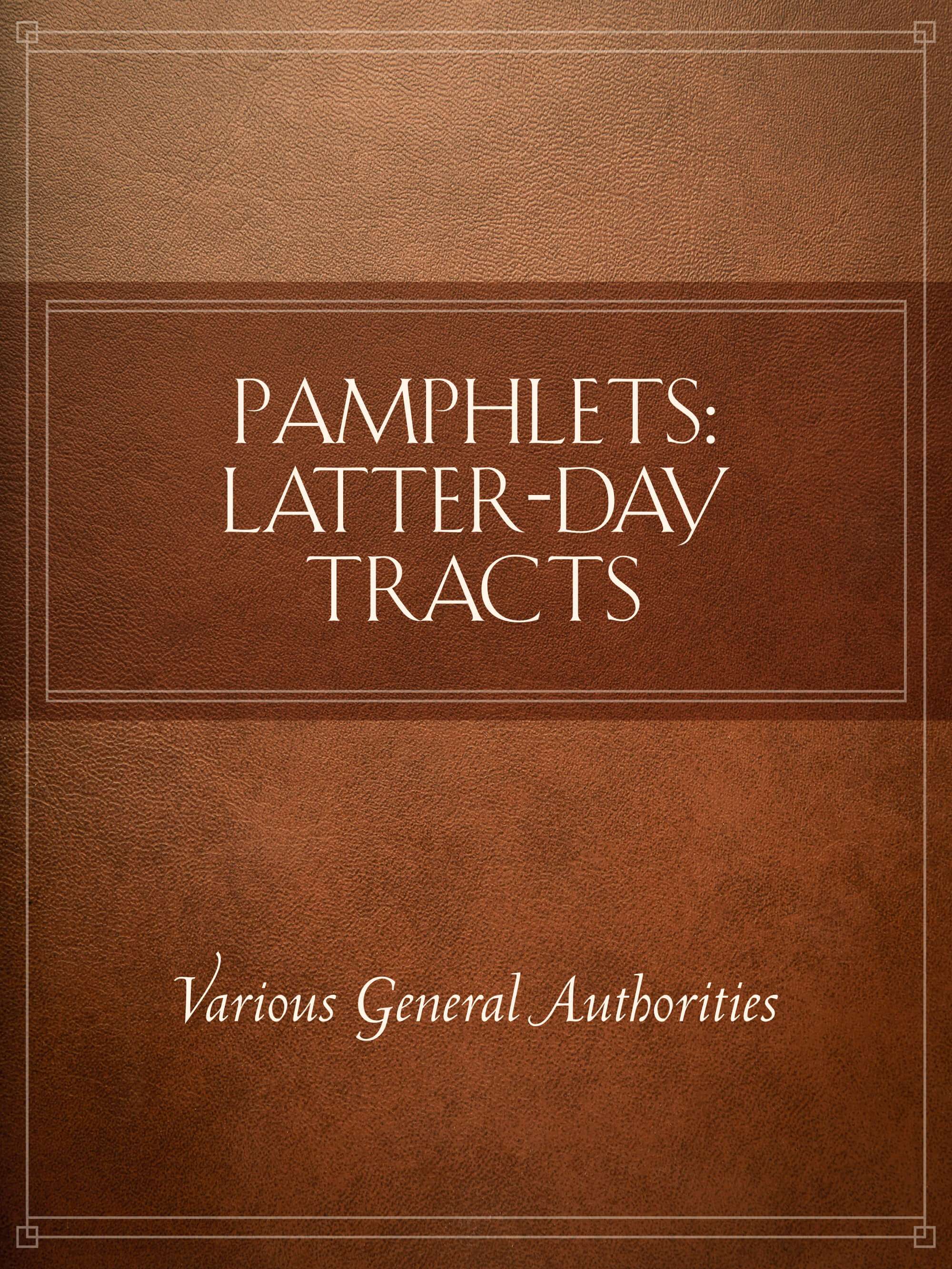 Pamphlets: Latter-day Tracts, , large image number 0