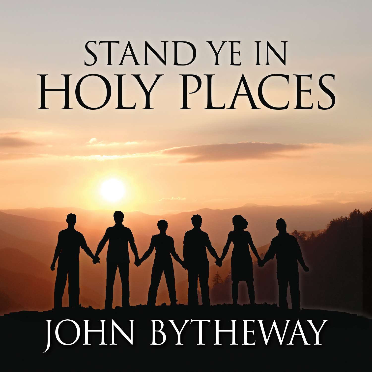 Stand Ye in Holy Places