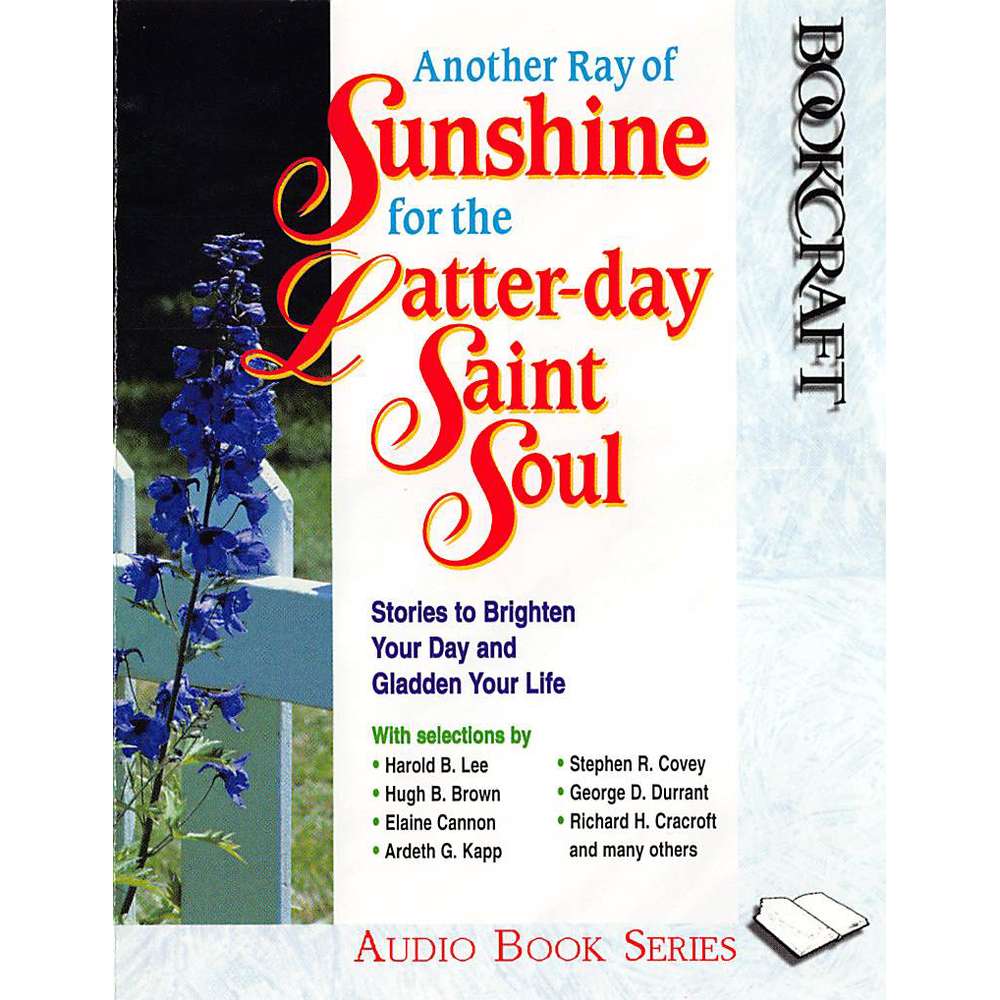 Another Ray of Sunshine for the Latter-day Saint Soul