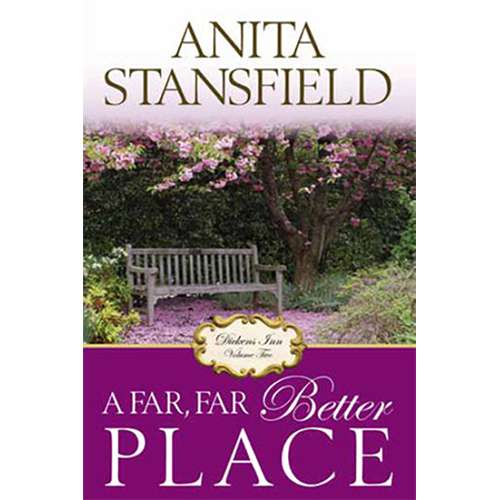 A Far, Far Better Place (Dickens Inn, Vol. 2)