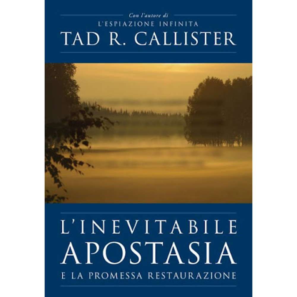 The Inevitable Apostasy And The Promised Restoration (Italian) 1