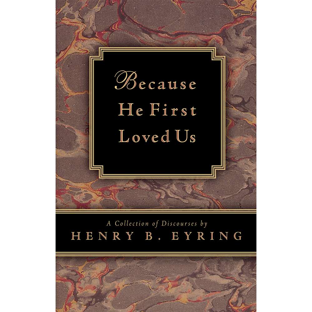 Because He First Loved Us 1