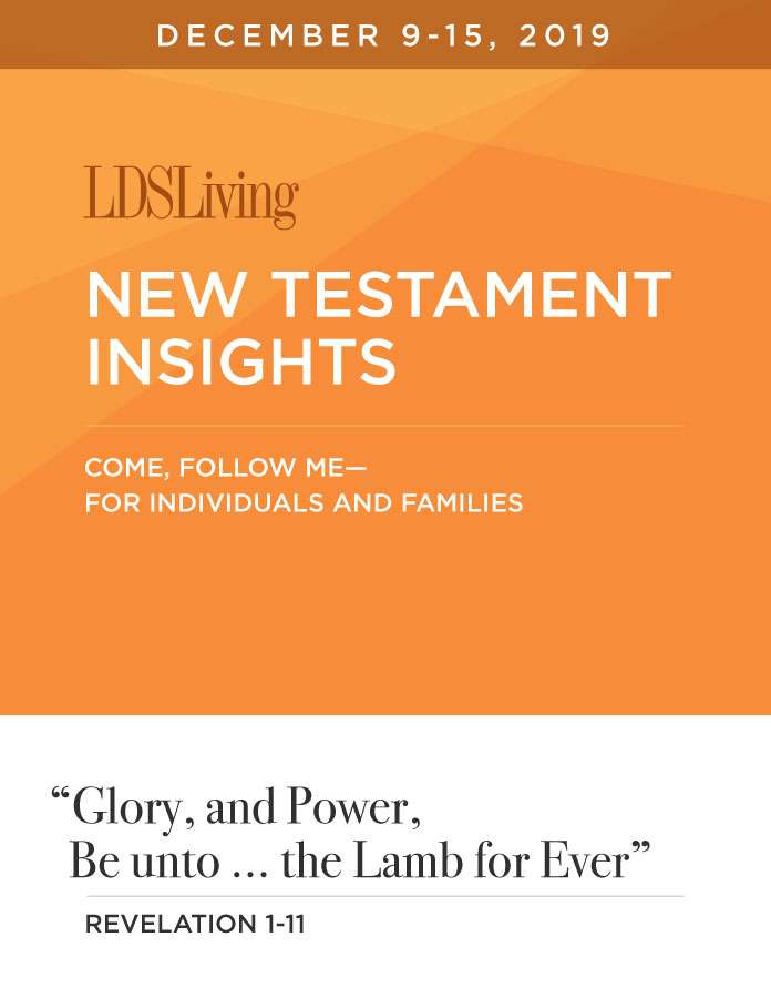 New Testament Insights from Come, Follow Me