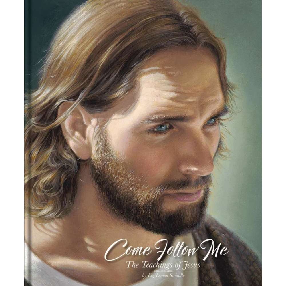 Come Follow Me, The Teachings of Jesus