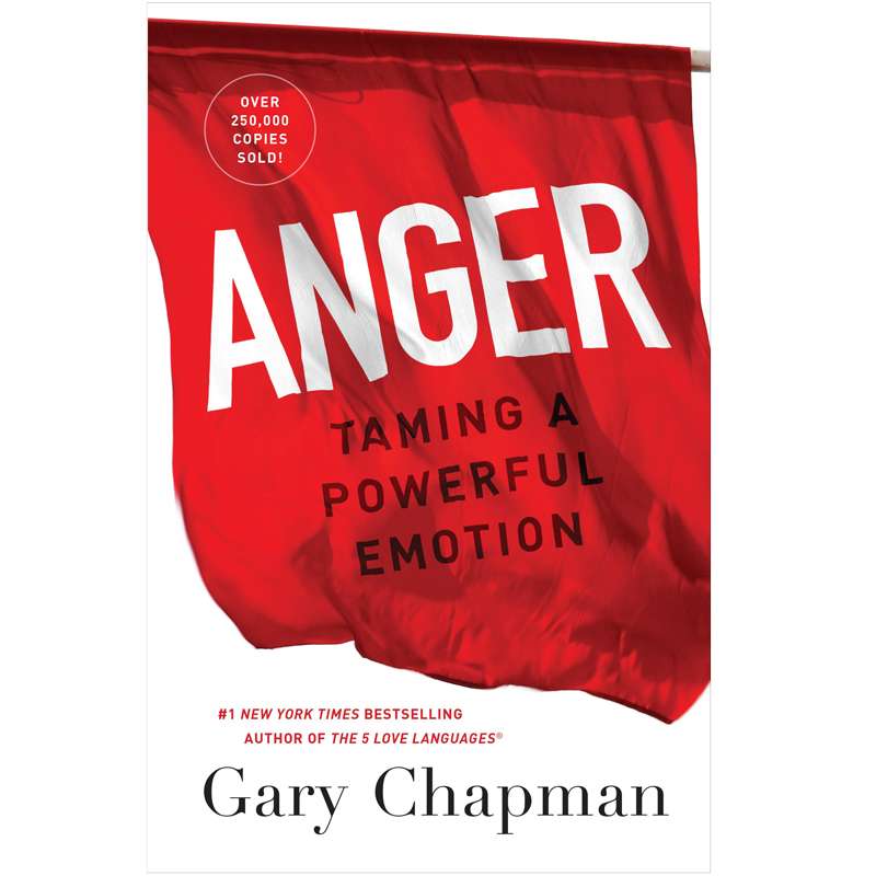 Anger: Taming a Powerful Emotion