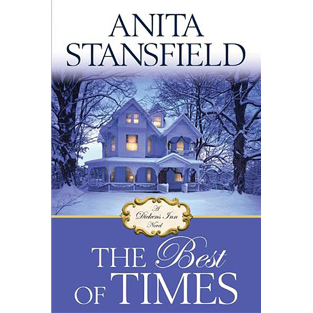 The Best of Times (Dickens Inn, Vol. 1),  The Best of Times (Dickens Inn, Vol. 1)