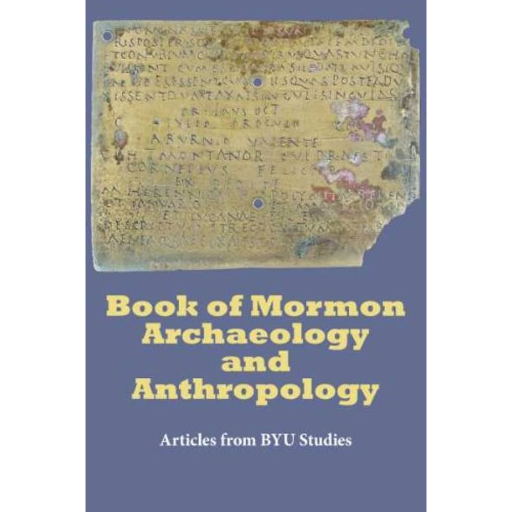 Book of Mormon Archaeology and Anthropology