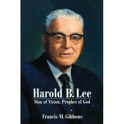 Harold B. Lee : Man Of Vision, Prophet Of God (Bookshelf Ebook), , large image number 0