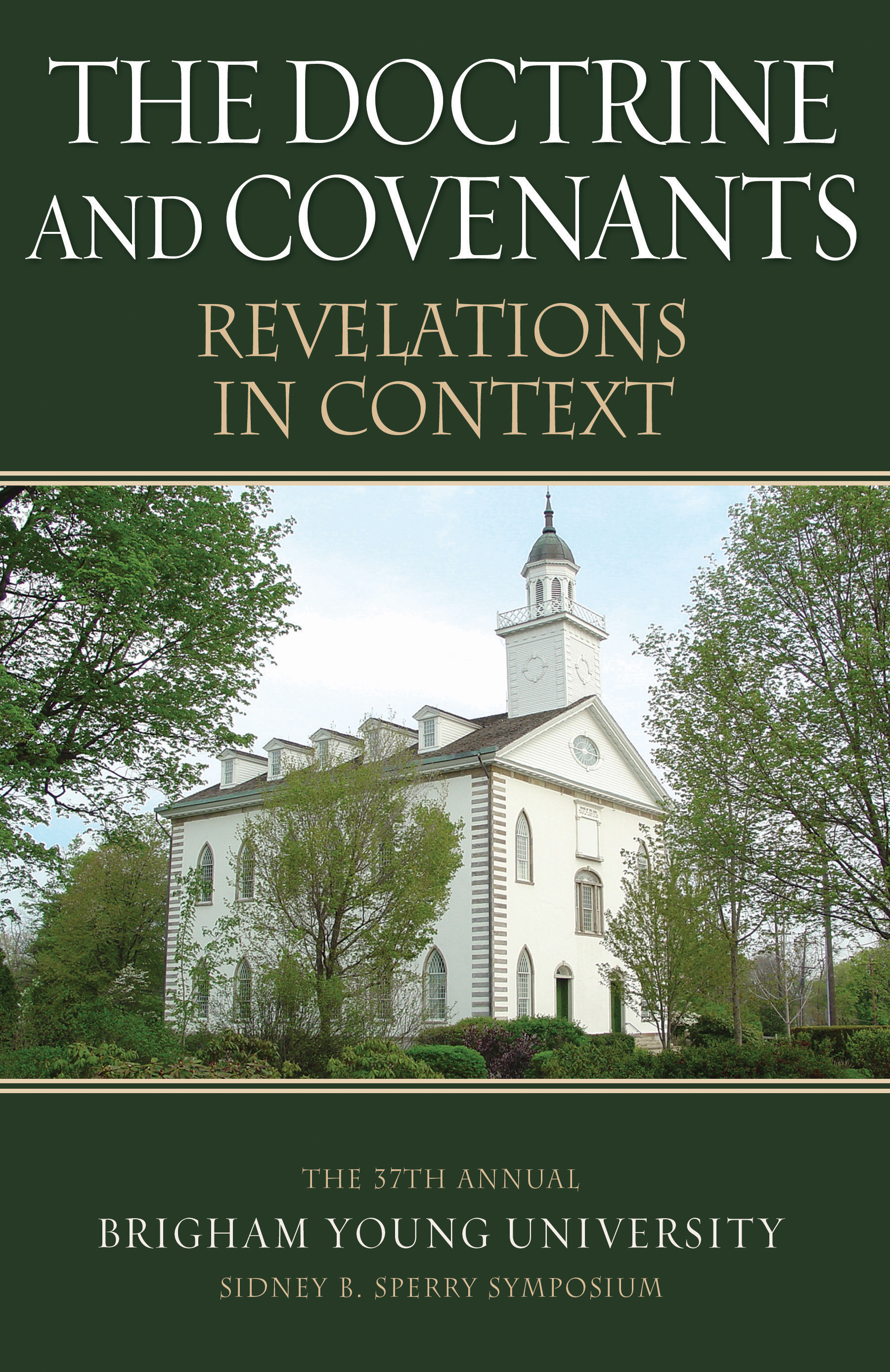 The Doctrine and Covenants Revelations in Context