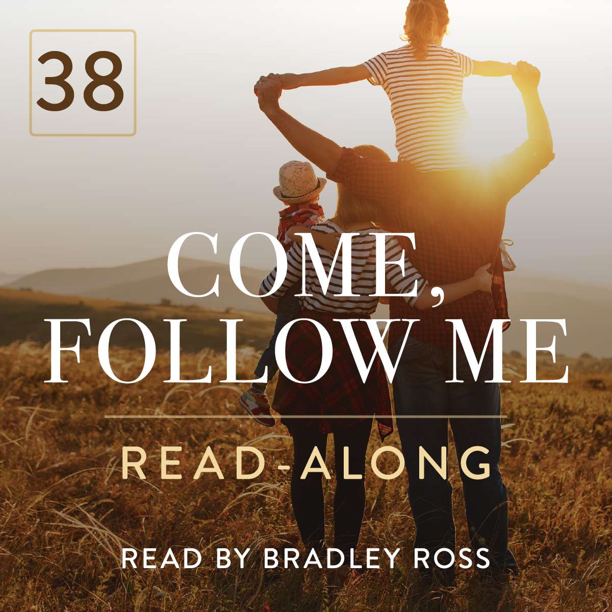 Come, Follow Me Read-Along Podcast: NT.38 - Galations