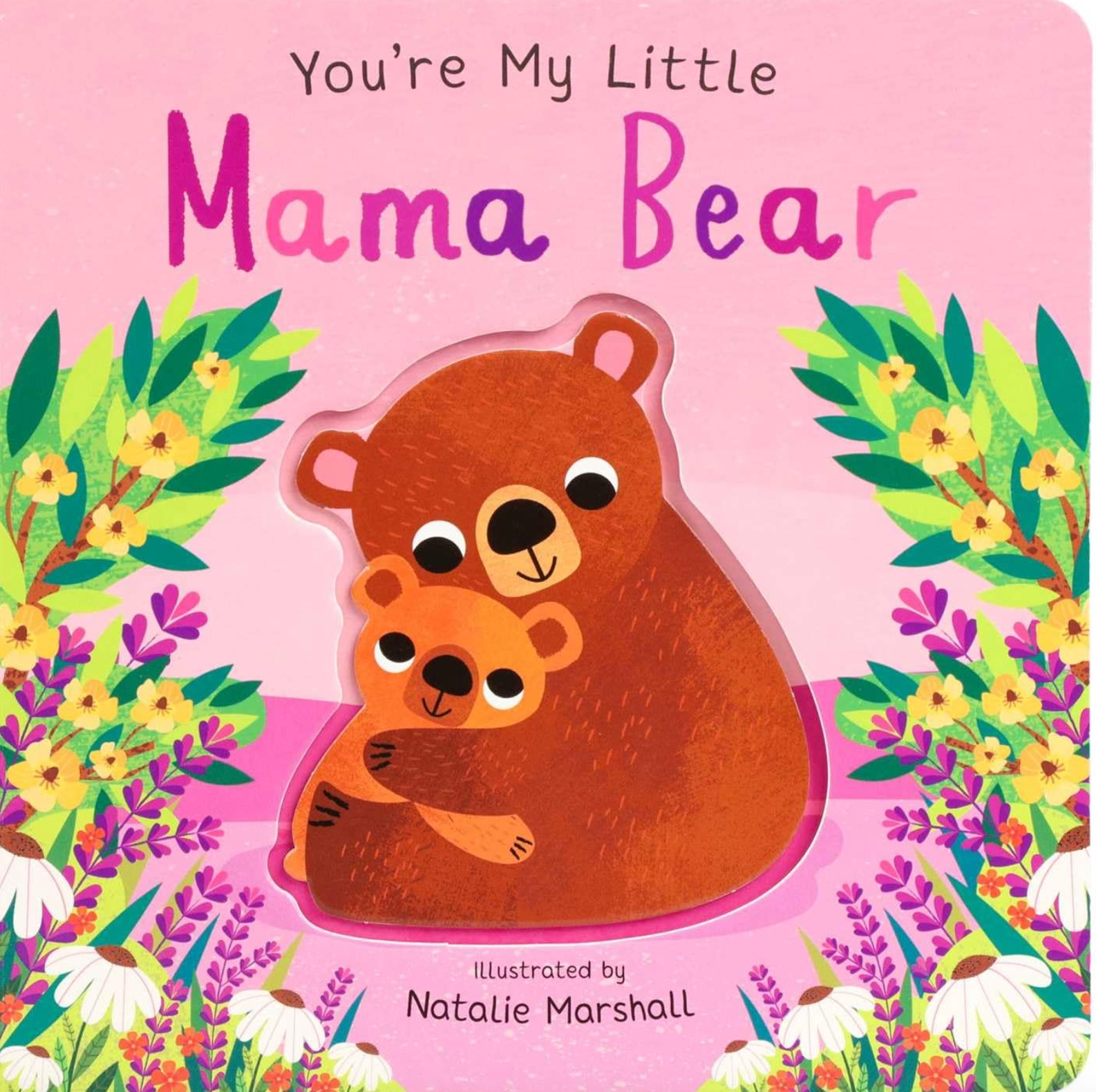 You're My Little Mama Bear