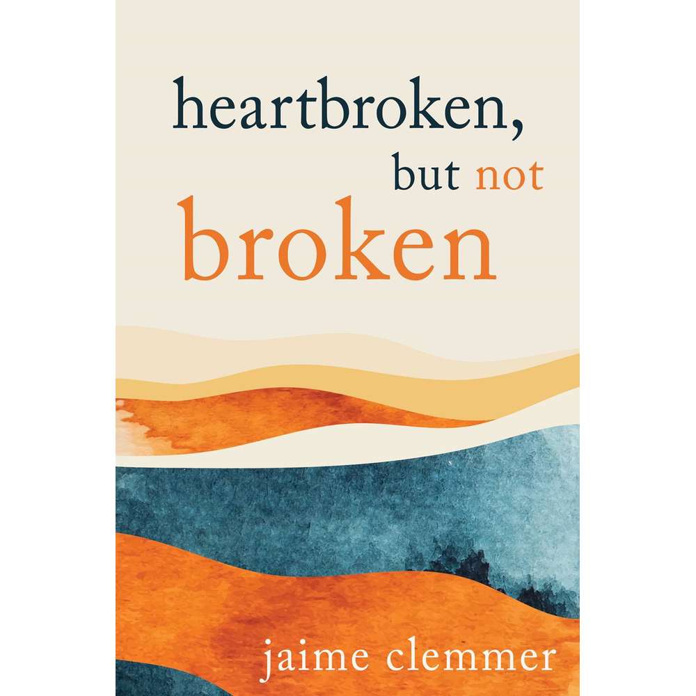 Heartbroken, but not Broken