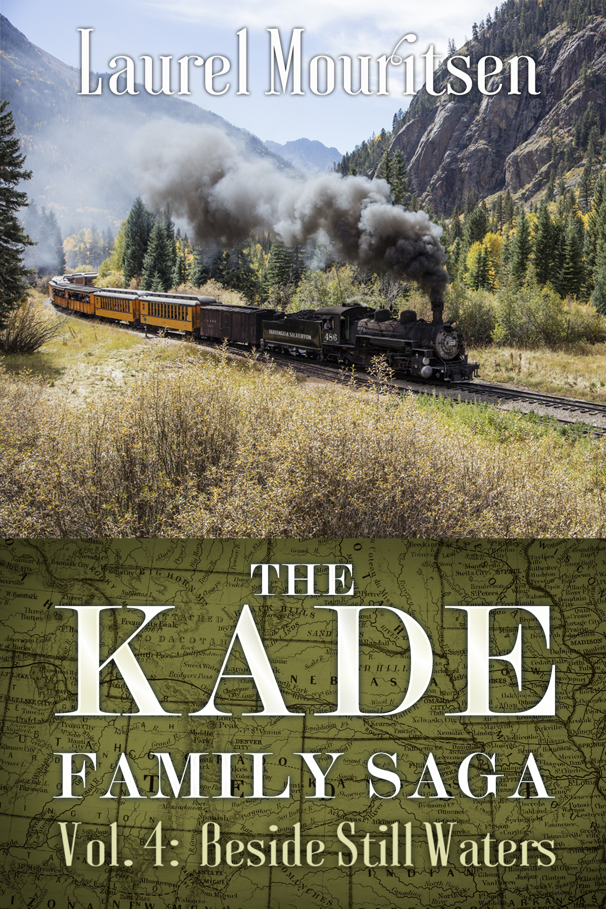 Beside Still Waters (The Kade Family Saga, Vol. 4)