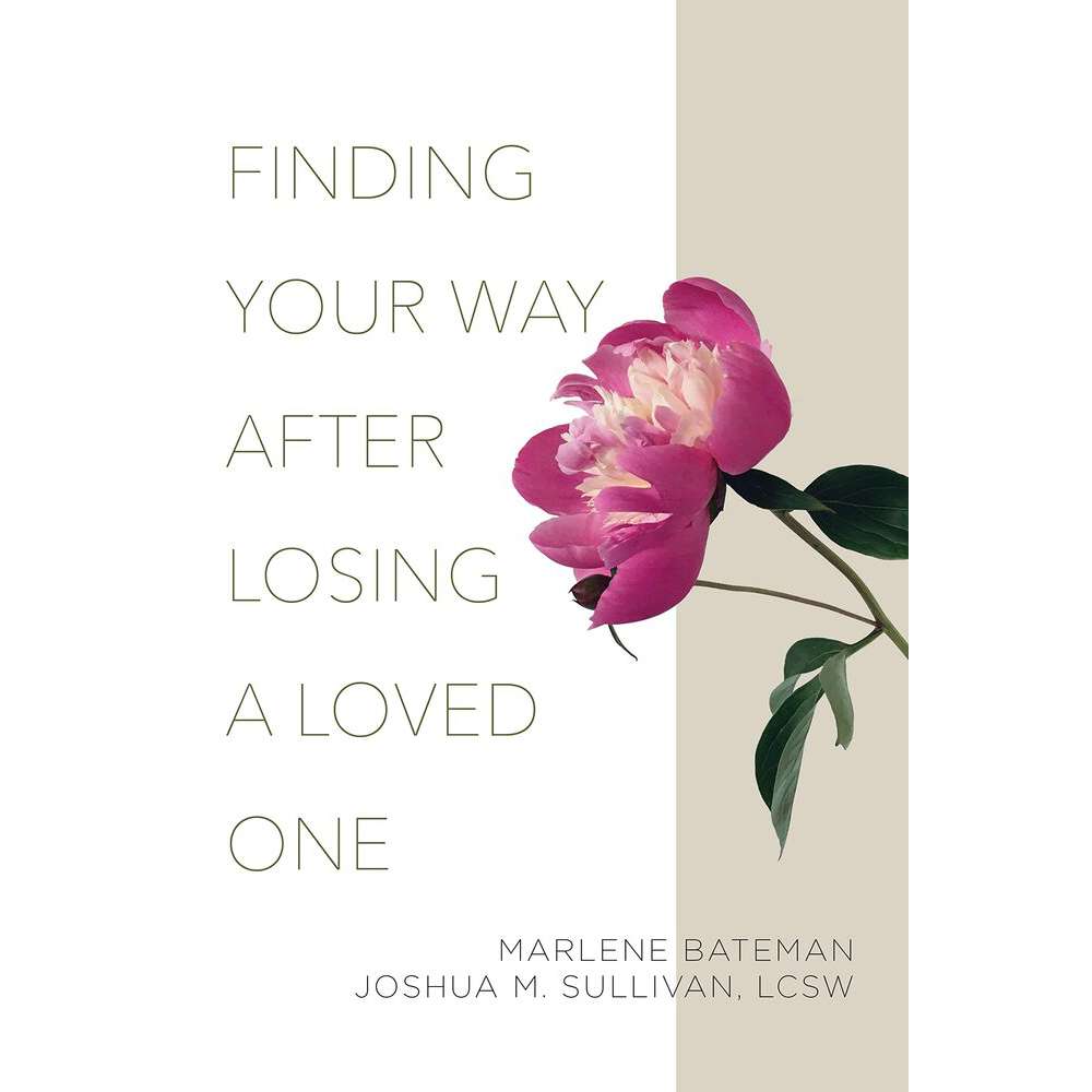 Finding Your Way After Losing a Loved One