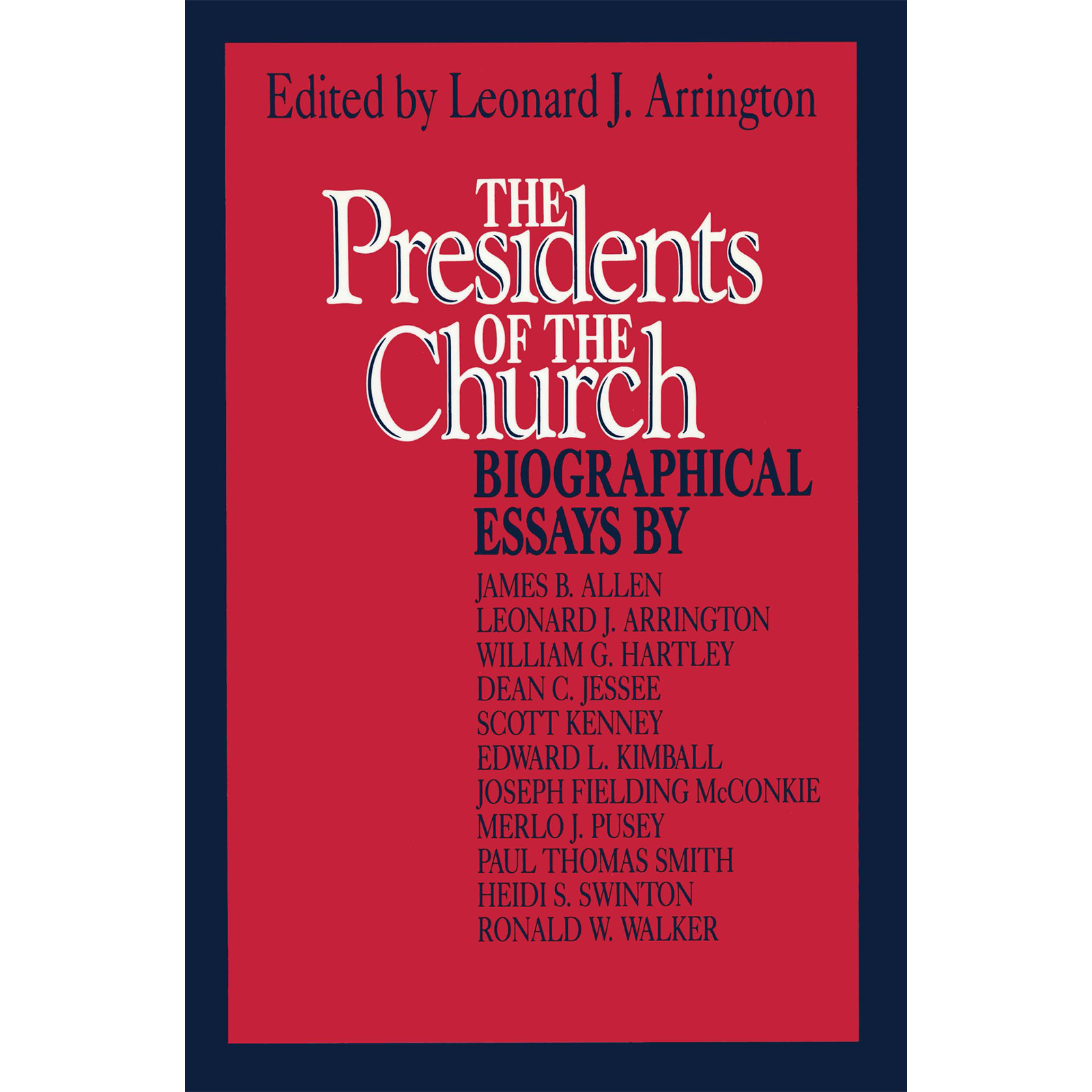 The Presidents of the Church