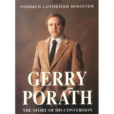 Gerry Porath: The Conversion Story of a Former Lutheran Minister