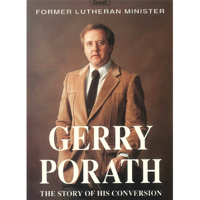 Gerry Porath: The Conversion Story of a Former Lutheran Minister